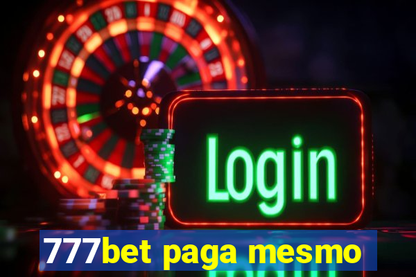 777bet paga mesmo